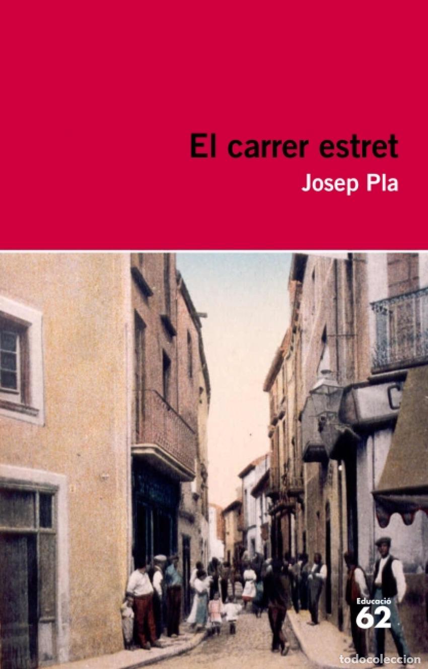 books: EL CARRER ESTRET - Josep Pla