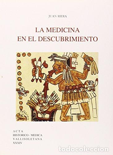 books: MEDICINA EN EL DESCUBRIMIENTO, LA - Riera Palmero, Juan
