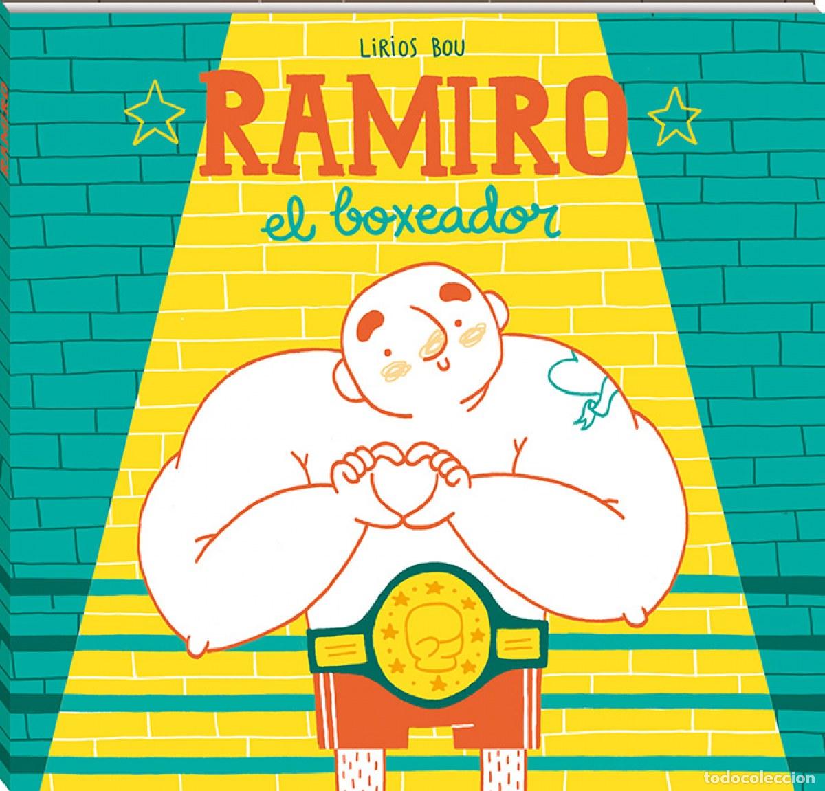 books: RAMIRO, EL BOXEADOR - Bou, Lirios