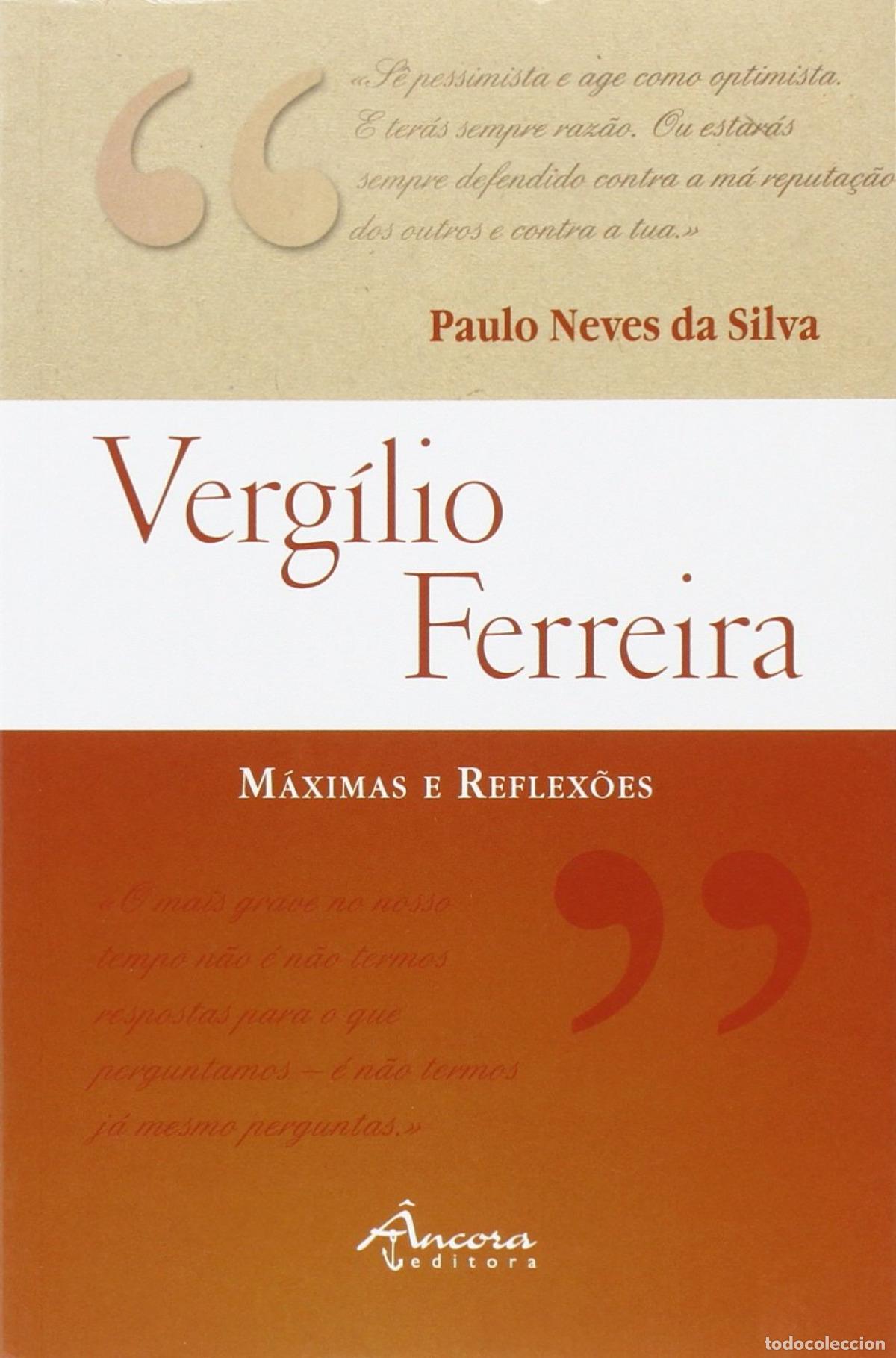 books: VERG&Iacute;LIO FERREIRA: M&Aacute;XIMAS E REFLEX&Otilde;ES - Neves da Silva, Paulo