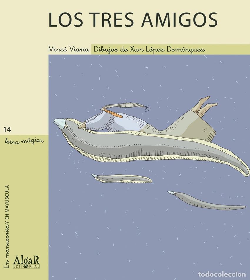 books: LOS TRES AMIGOS - Viana, Merce