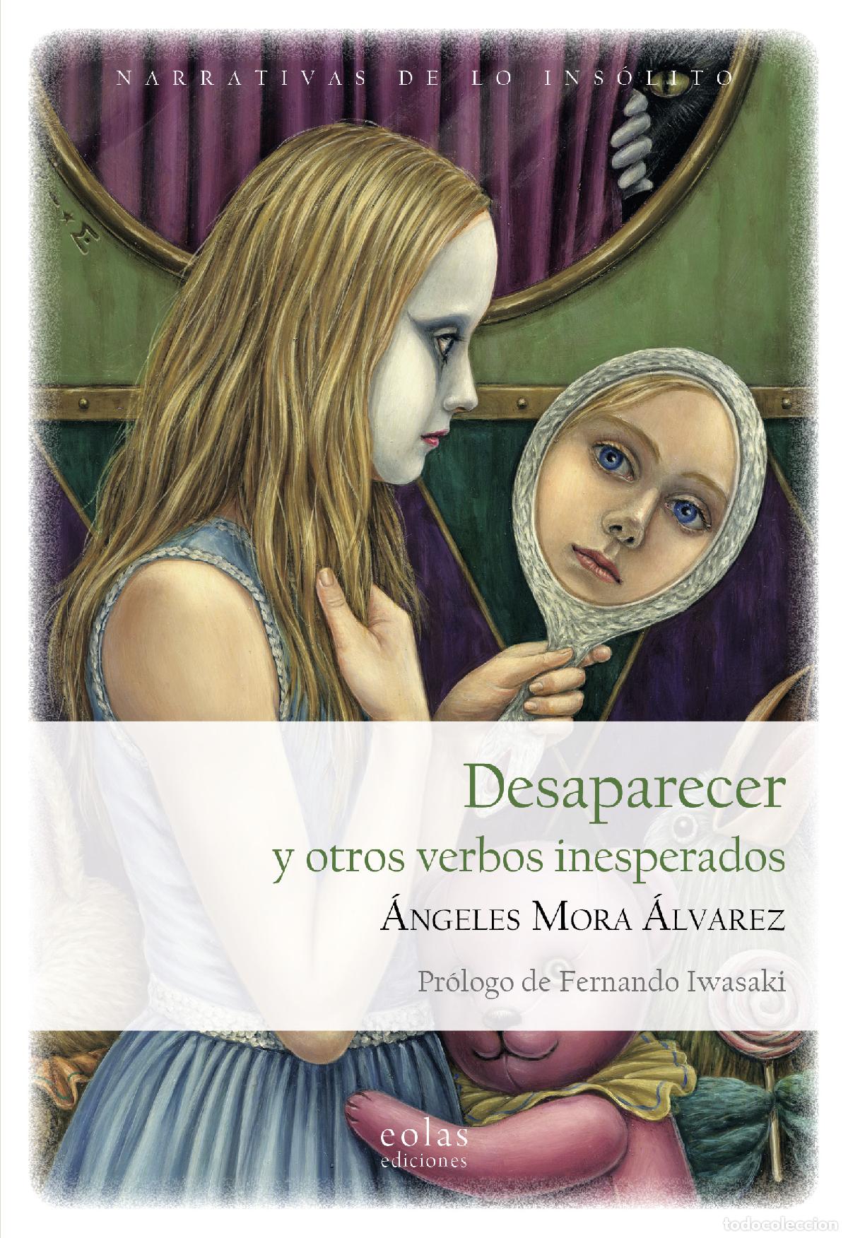 books: DESAPARECER Y OTROS VERBOS INESPERADOS - Mora &Aacute;lvarez, &Aacute;ngeles