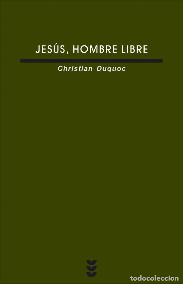 books: JES&Uacute;S, HOMBRE LIBRE - Duquoc, Christian