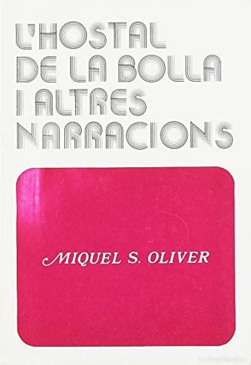 Livres: HOSTAL DE LA BOLLA I ALT. NAR. - Oliver, Miquel Dels Sants