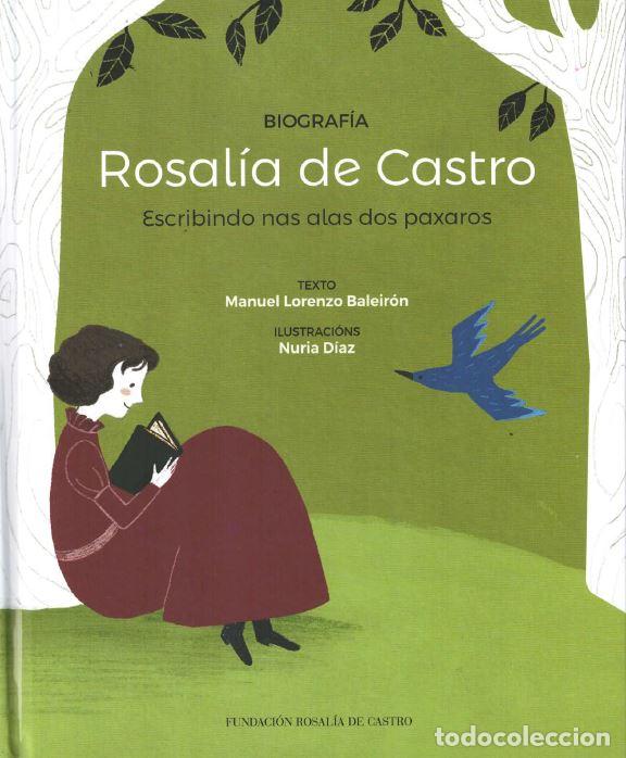 B&uuml;cher: BIOGRAFIA ROSALIA DE CASTRP ESCRIBINDO ALAS DOS PAXAROS - de Castro, Rosal&iacute;a