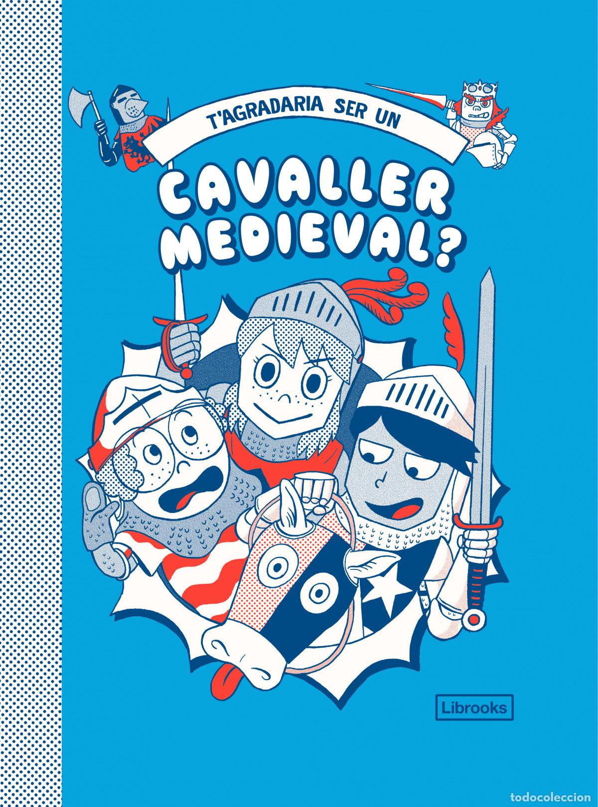 Libros: T'AGRADARIA SER UN CAVALLER MEDIEVAL? - Takayo Akiyama Michael Prestwich, Hannah Pang,