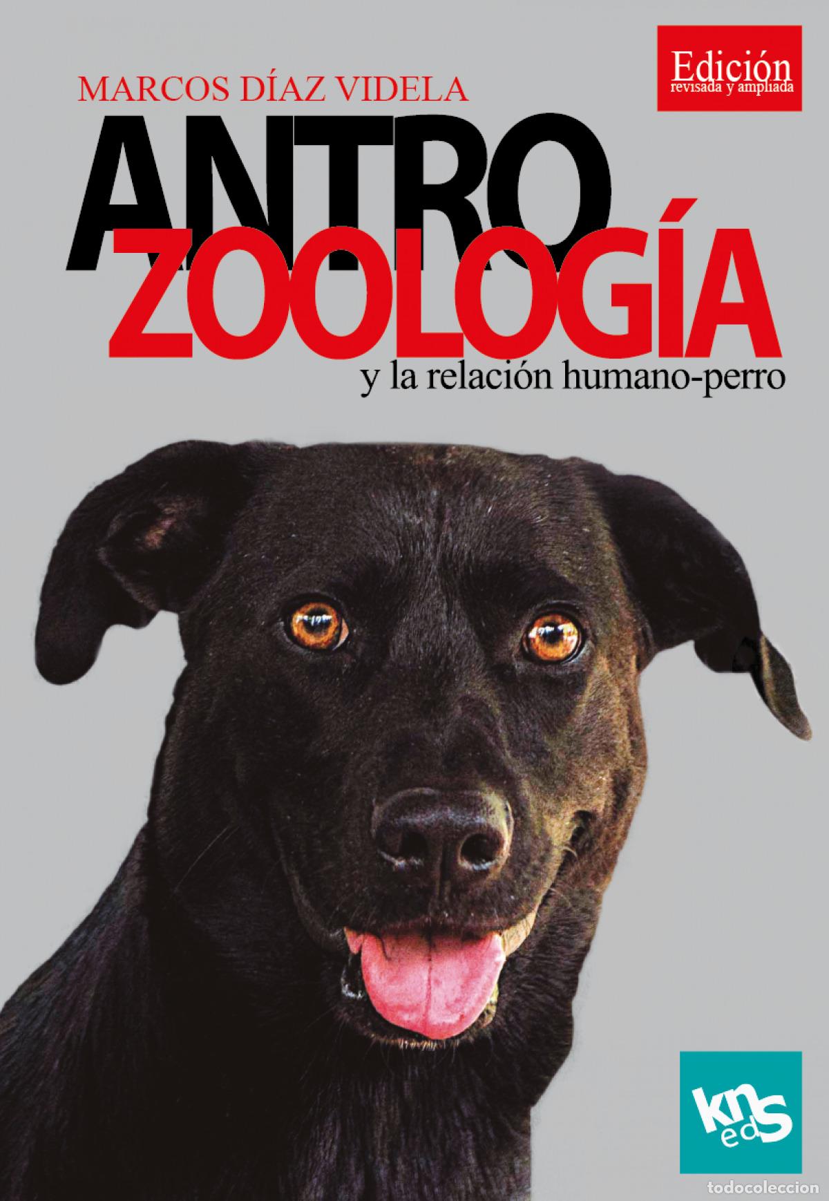 Libros: ANTROZOOLOGIA Y RELACION HUMANO-PERRO.(ARTE DE ENSE&Ntilde;AR) - DIAZ VIDELA, MARCOS
