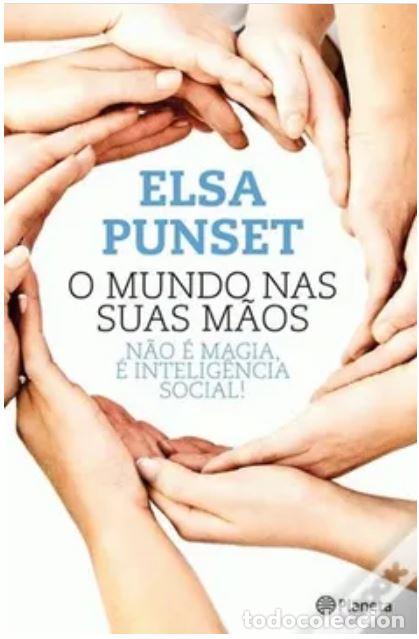 Libros: O MUNDO NAS SUAS M&Atilde;OS - Elsa Punset
