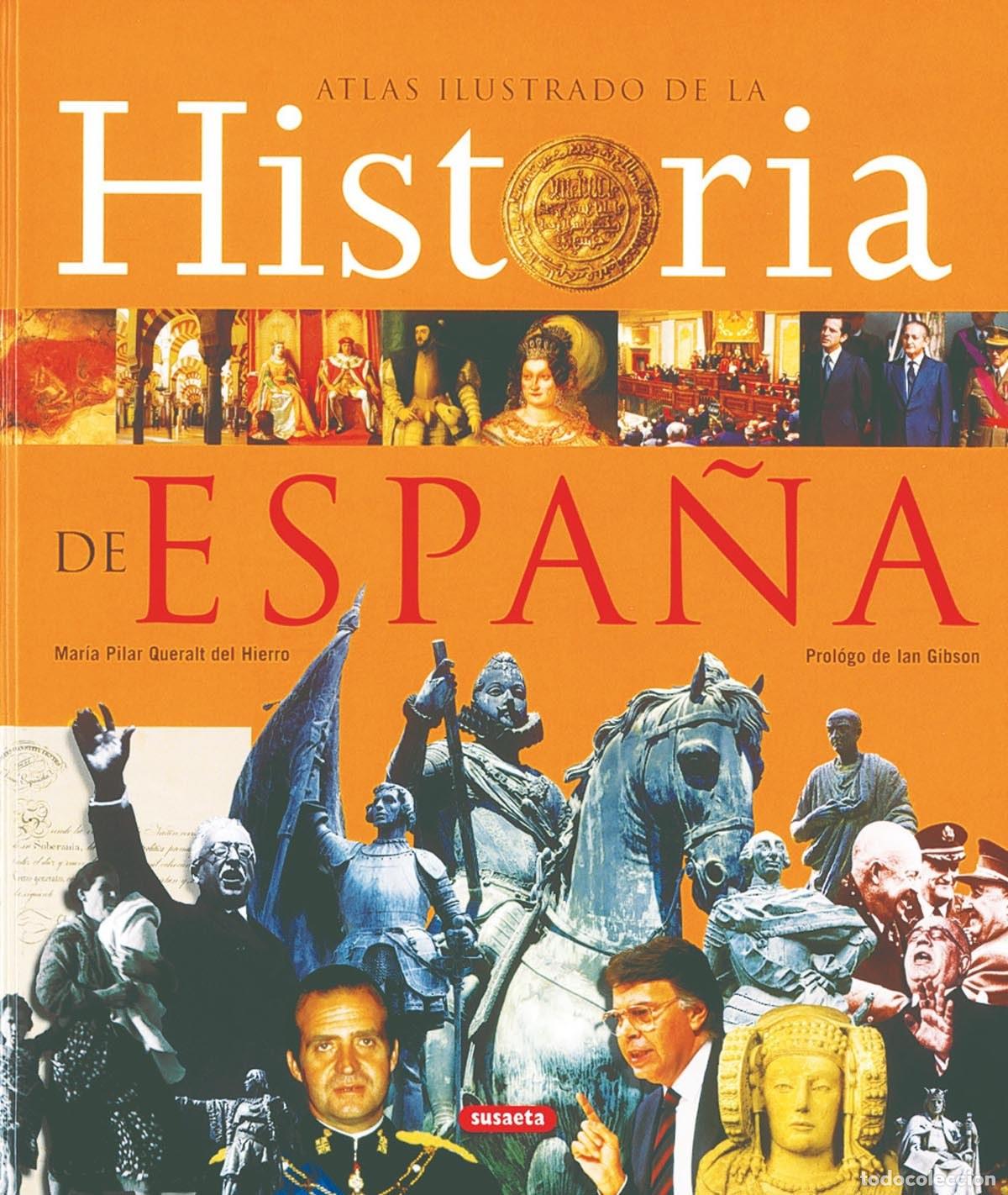 Libros: ATLAS ILUSTRADO DE LA HISTORIA DE ESPA&Ntilde;A - Queralt del Hierro, Mar&iacute;a Pilar