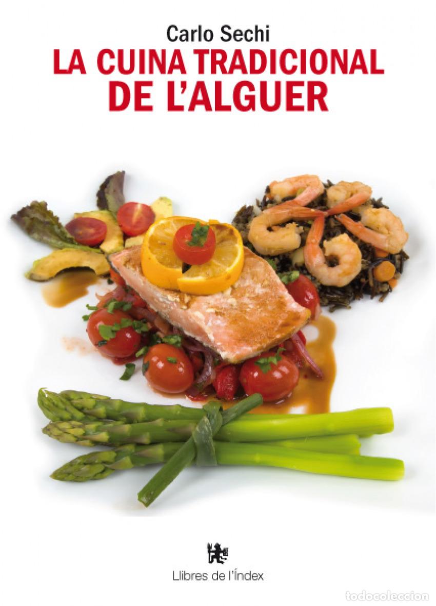Libros: LA CUINA TRADICIONAL DE L'ALGUER - Sechi, Carlo