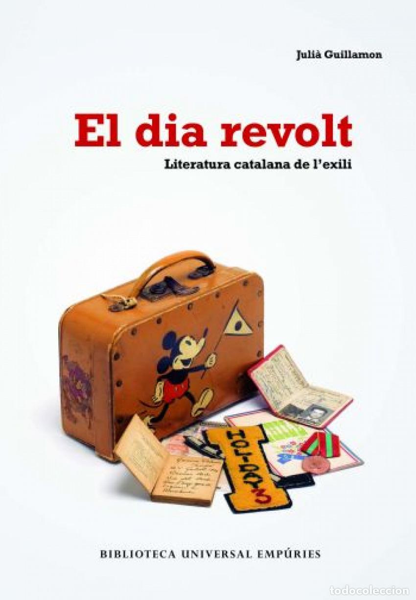 books: EL DIA REVOLT - Guillamon, Juli&agrave;