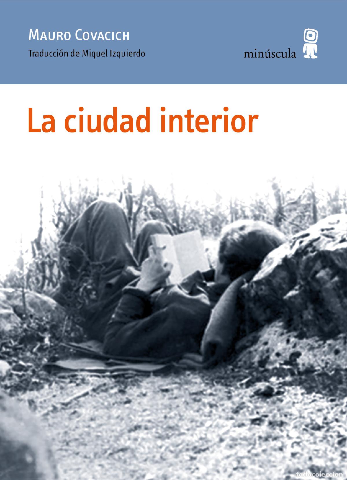 B&uuml;cher: LA CIUDAD INTERIOR - Mauro Covacich