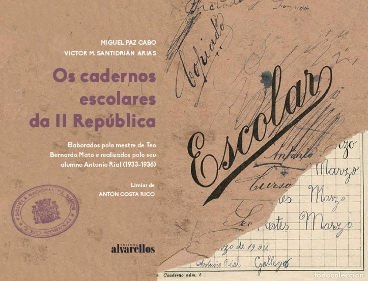 B&uuml;cher: OS CADERNOS ESCOLARES DA II REP&Uacute;BLICA - Paz Cabo, Miguel