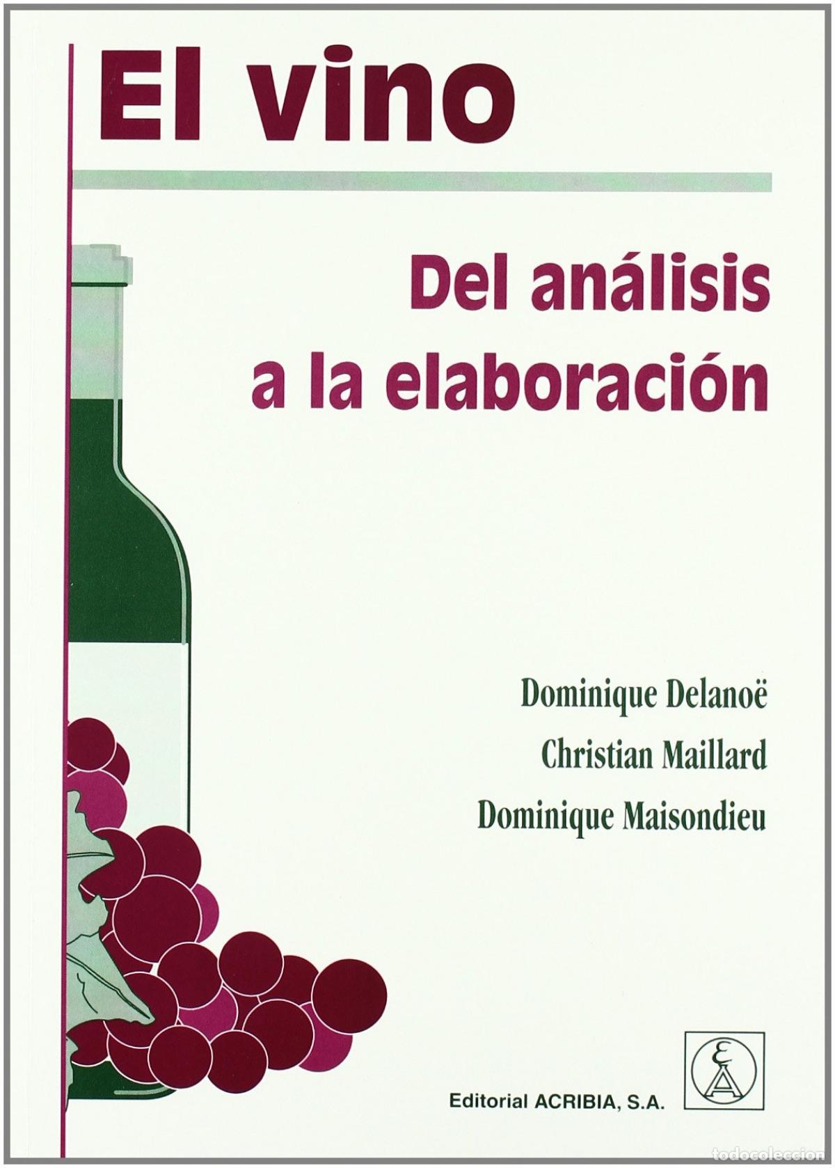 books: EL VINO: DEL AN&Aacute;LISIS A LA ELABORACI&Oacute;N - VV.AA. Traducci&oacute;n: P&eacute;rez Ruiz, Joaqu&iexcl;n