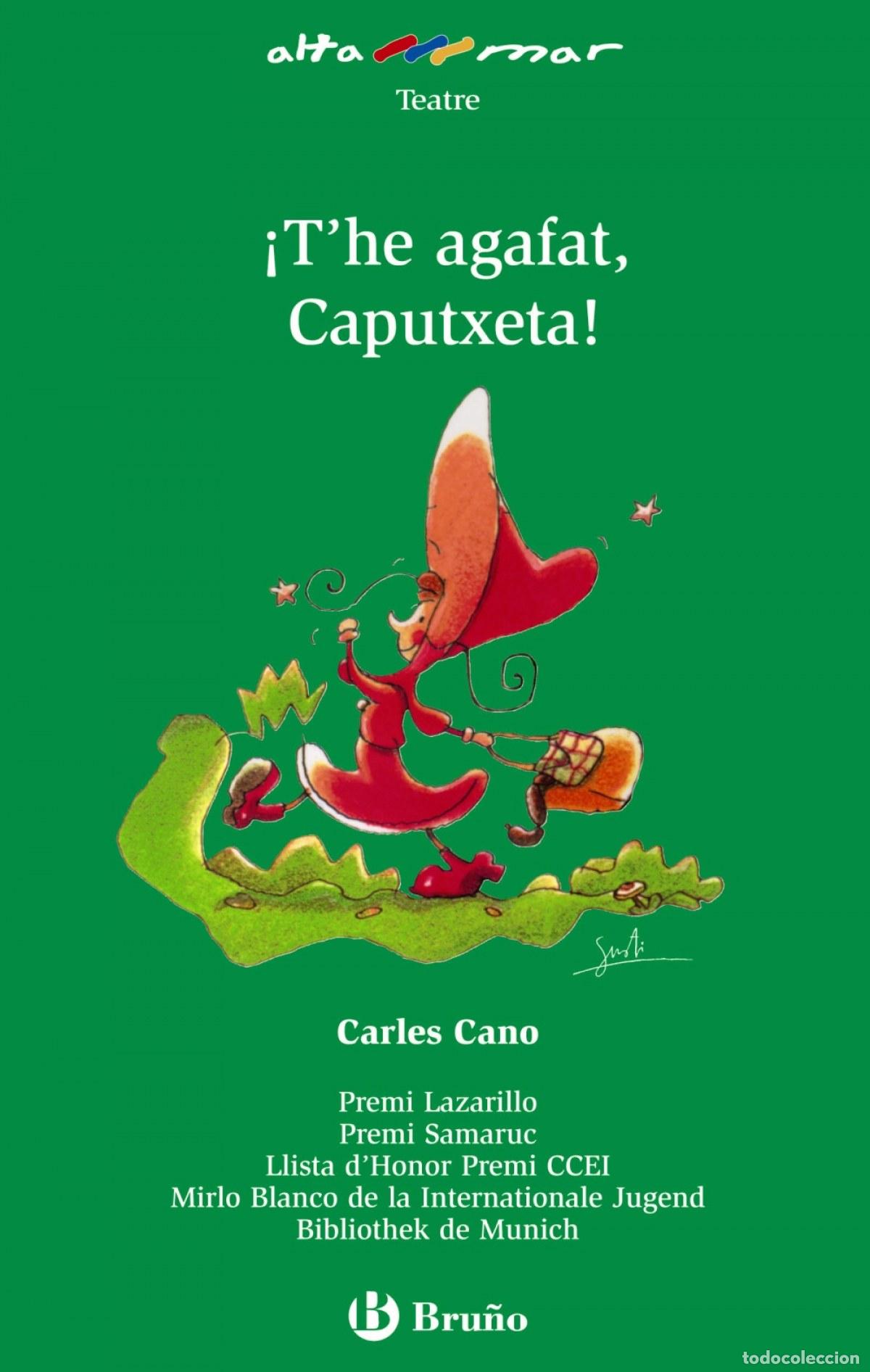 books: T'HE AGAFAT CAPUTXETA (VAL) - NUEVO ALTAMAR - CANO, CARLES
