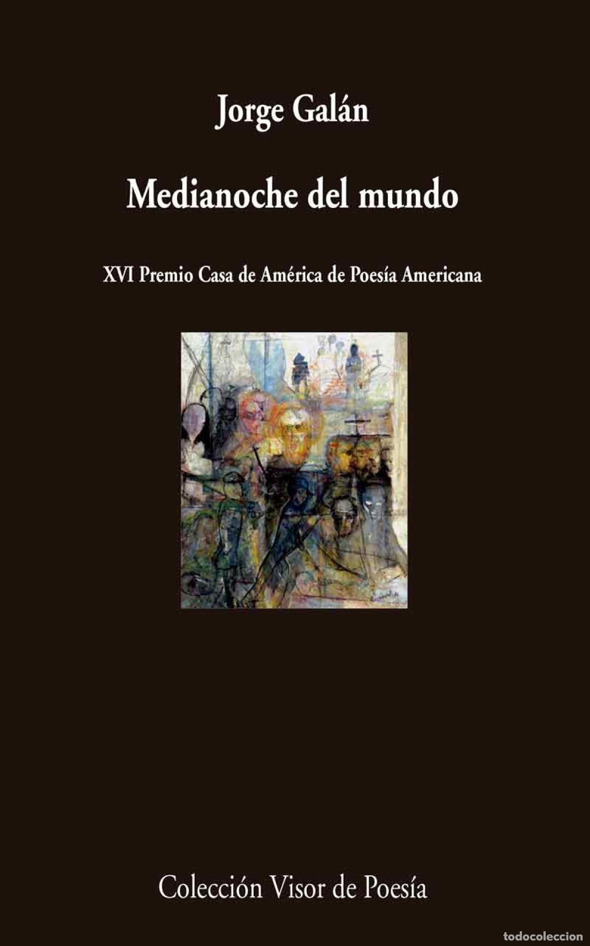 Libros: MEDIANOCHE DEL MUNDO - Gal&aacute;n, Jorge