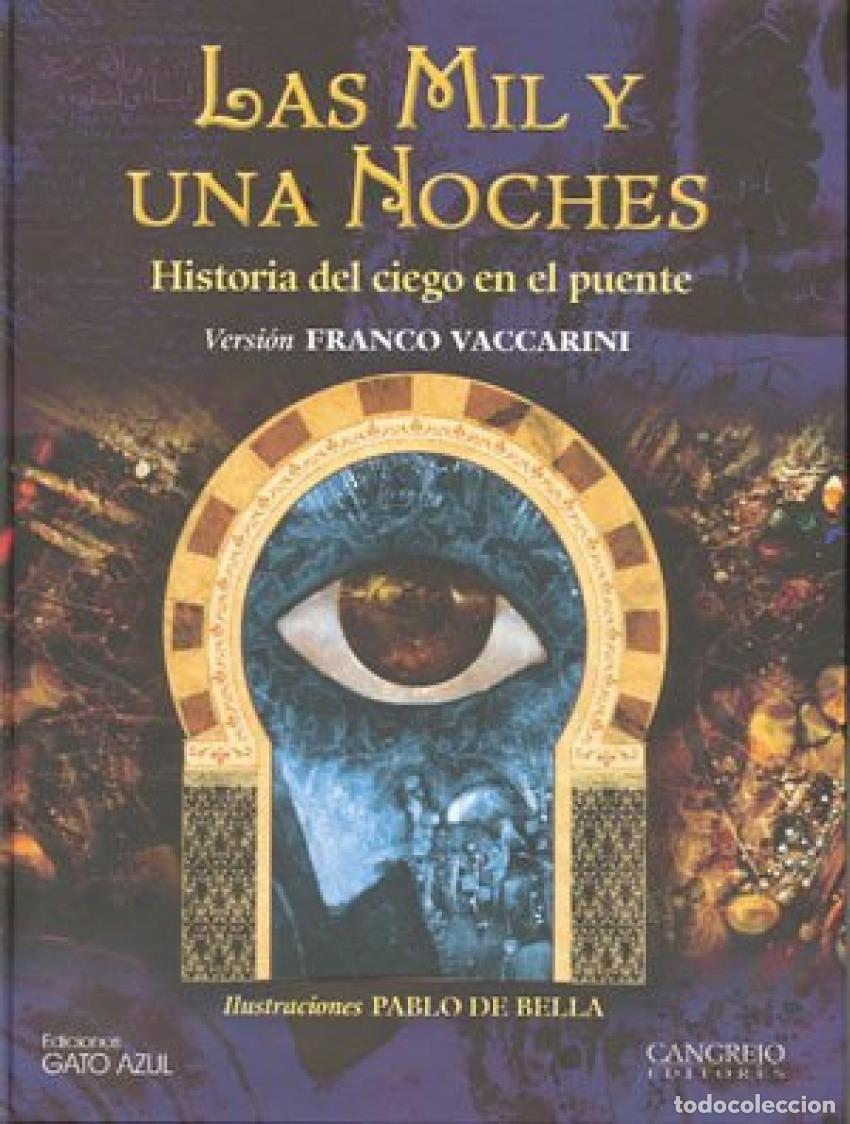 Libros: HISTORIA DEL CIEGO EN EL PUENTE - LAS MIL Y UNA NOCHES - Vaccarini, Franco