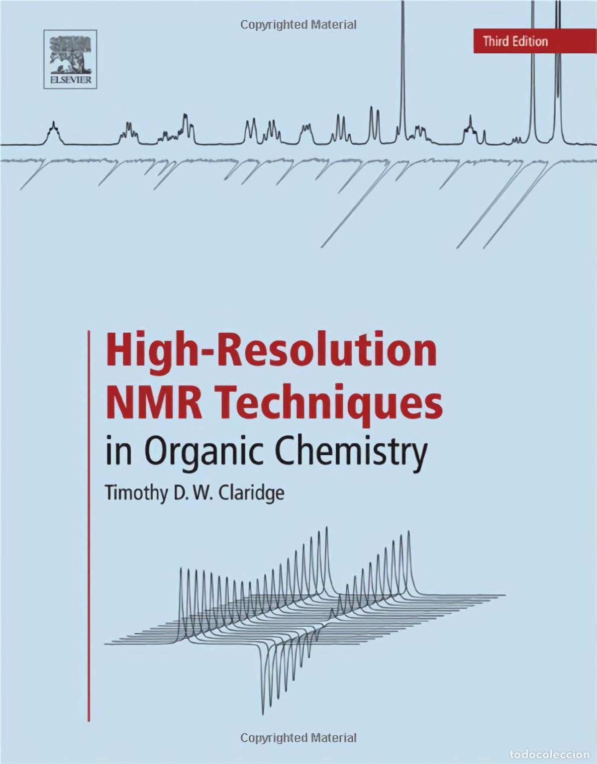 Livres: HIGH-RESOLUTION NMR TECHNIQUES IN ORGANIC CHEMISTRY - Claridge, Timothy D W