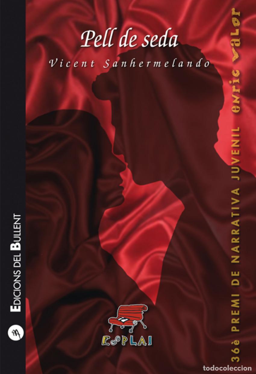 B&uuml;cher: PELL DE SEDA - Sanhermelando, Vicent