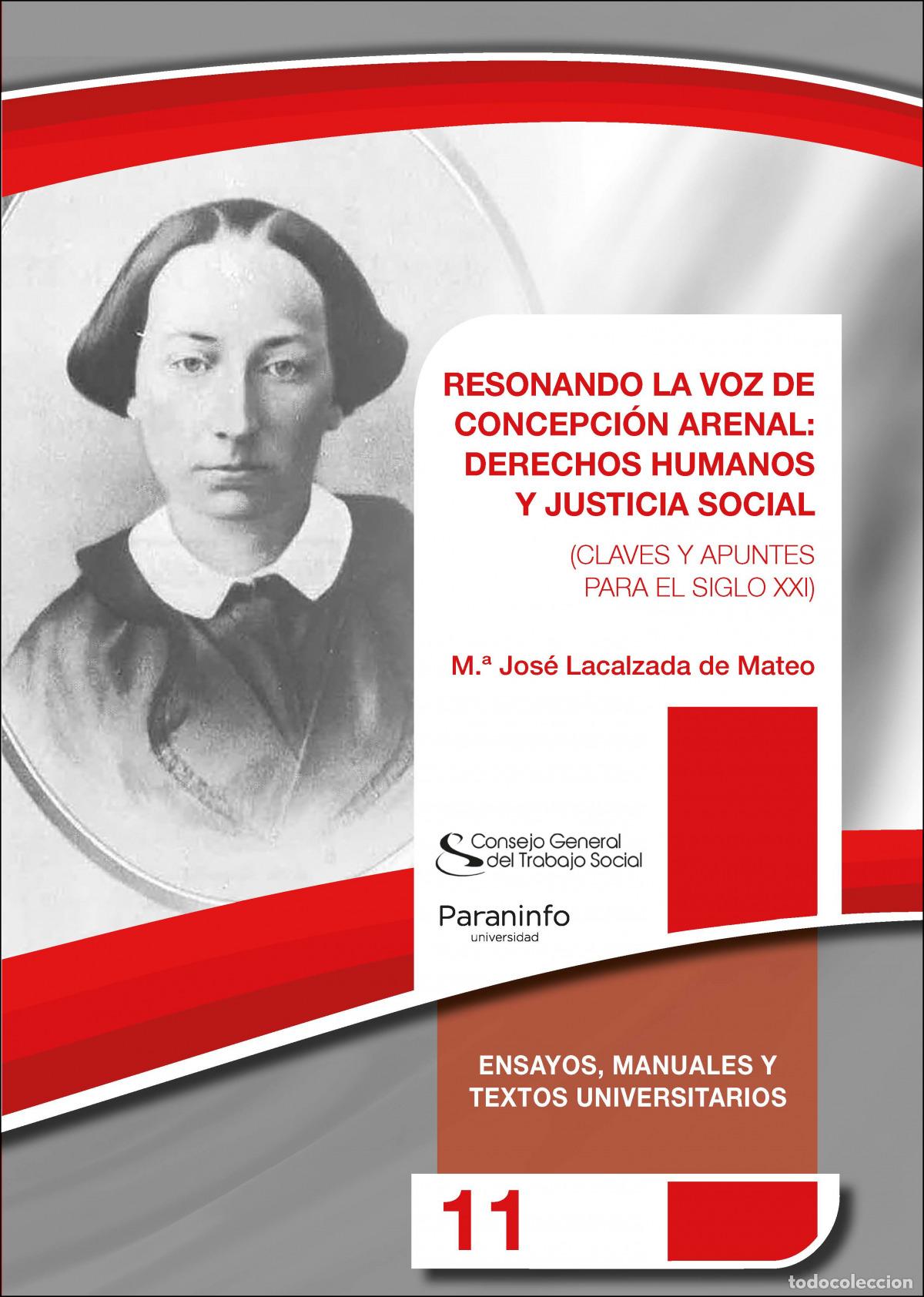 B&uuml;cher: RESONANDO LA VOZ DE CONCEPCI&Oacute;N ARENAL: DERECHOS HUMANOS Y JUSTICIA SOCIAL - Lacalzada de Mateo , Mar