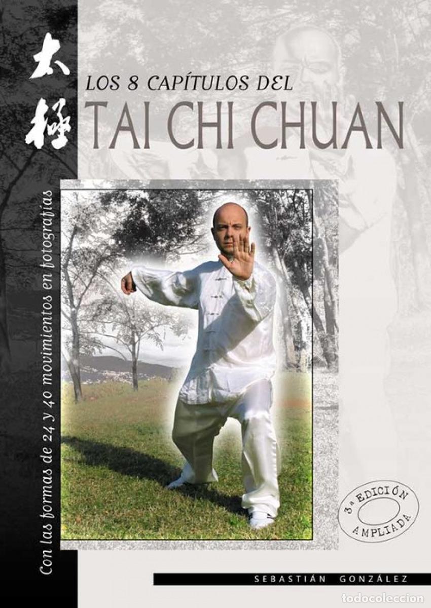 Livros: LOS 8 CAP&Iacute;TULOS DEL TAI CHI CHUAN - Gonz&aacute;lez Rinc&oacute;n, Sebastian