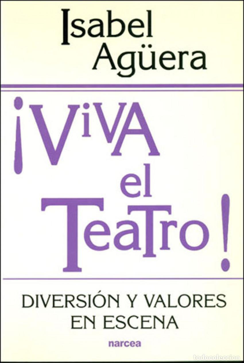 Livros: VIVA EL TEATRO! - Ag&uuml;era Espejo Saavedra, Isabel