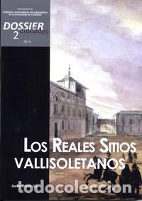 Livros: LOS REALES SITIOS VALLISOLETANOS - P&eacute;rez Gil, Javier