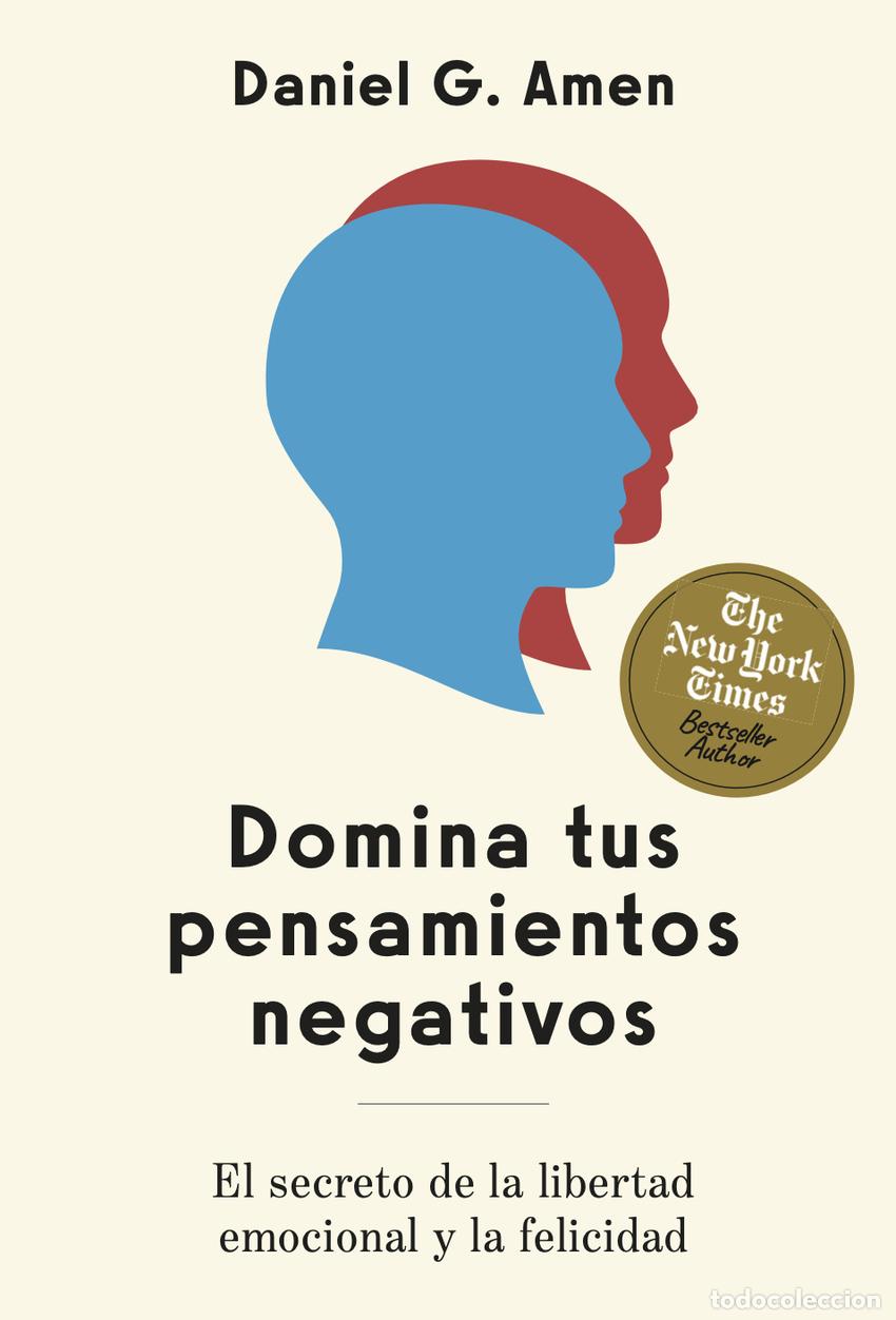 Livros: DOMINA TUS PENSAMIENTOS NEGATIVOS - Amen, Daniel G