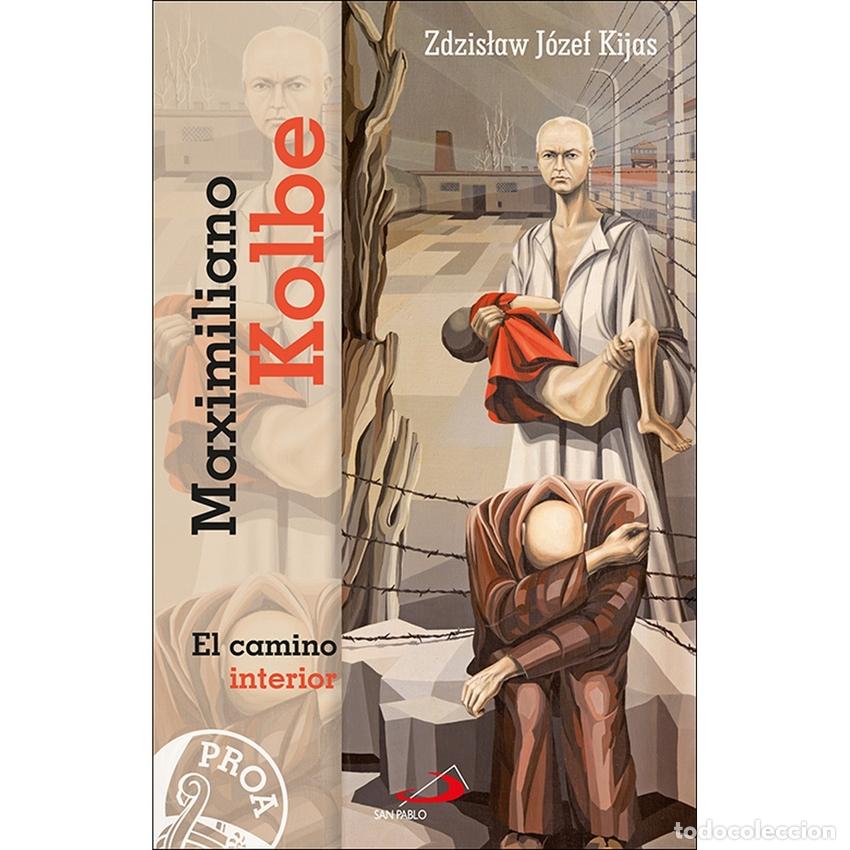 Livres: MAXIMILIANO KOLBE - Kijas, Zdzis?aw J&oacute;zef