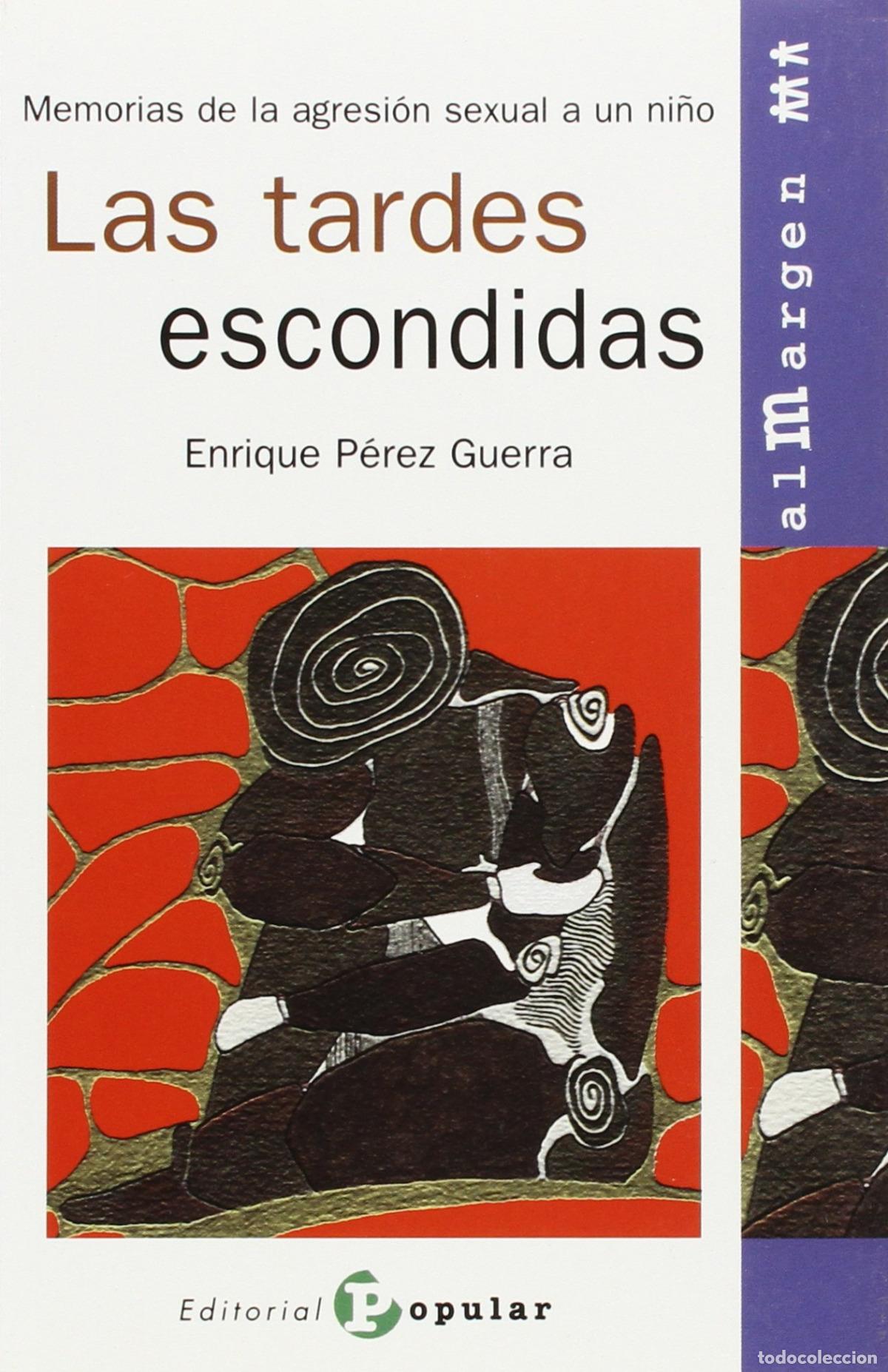 Libros: LAS TARDES ESCONDIDAS - P&eacute;rez Guerra, Enrique
