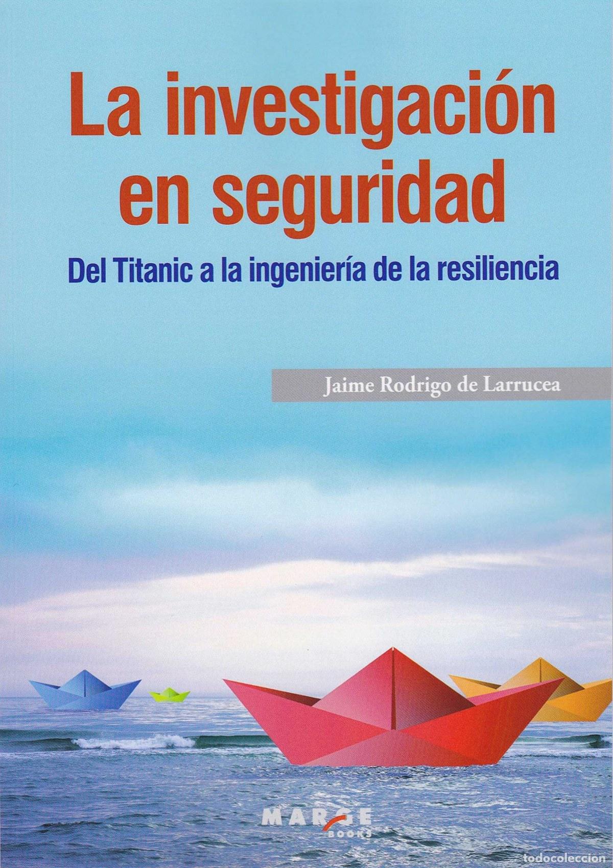 Livres: INVESTIGACI&Oacute;N EN SEGURIDAD - Rodrigo De Larrucea, Jaime