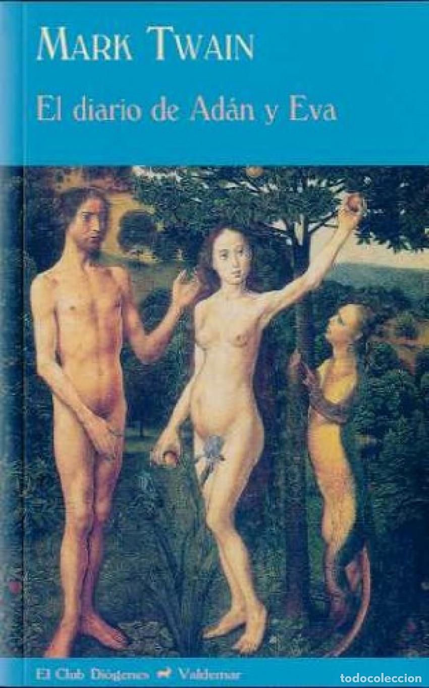 Libros: EL DIARIO DE AD&Aacute;N Y EVA - Twain, Mark