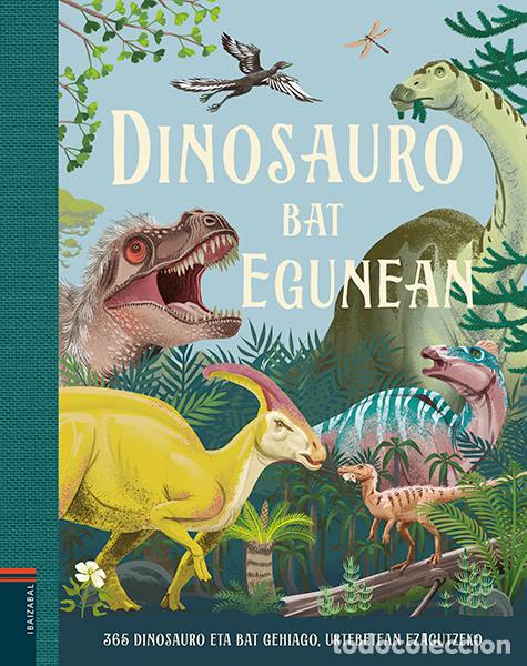 Libros: (EUS).DINOSAURO BAT EGUNEAN.(HAURRENTZAKO ALBUMAK) - Smith, Miranda