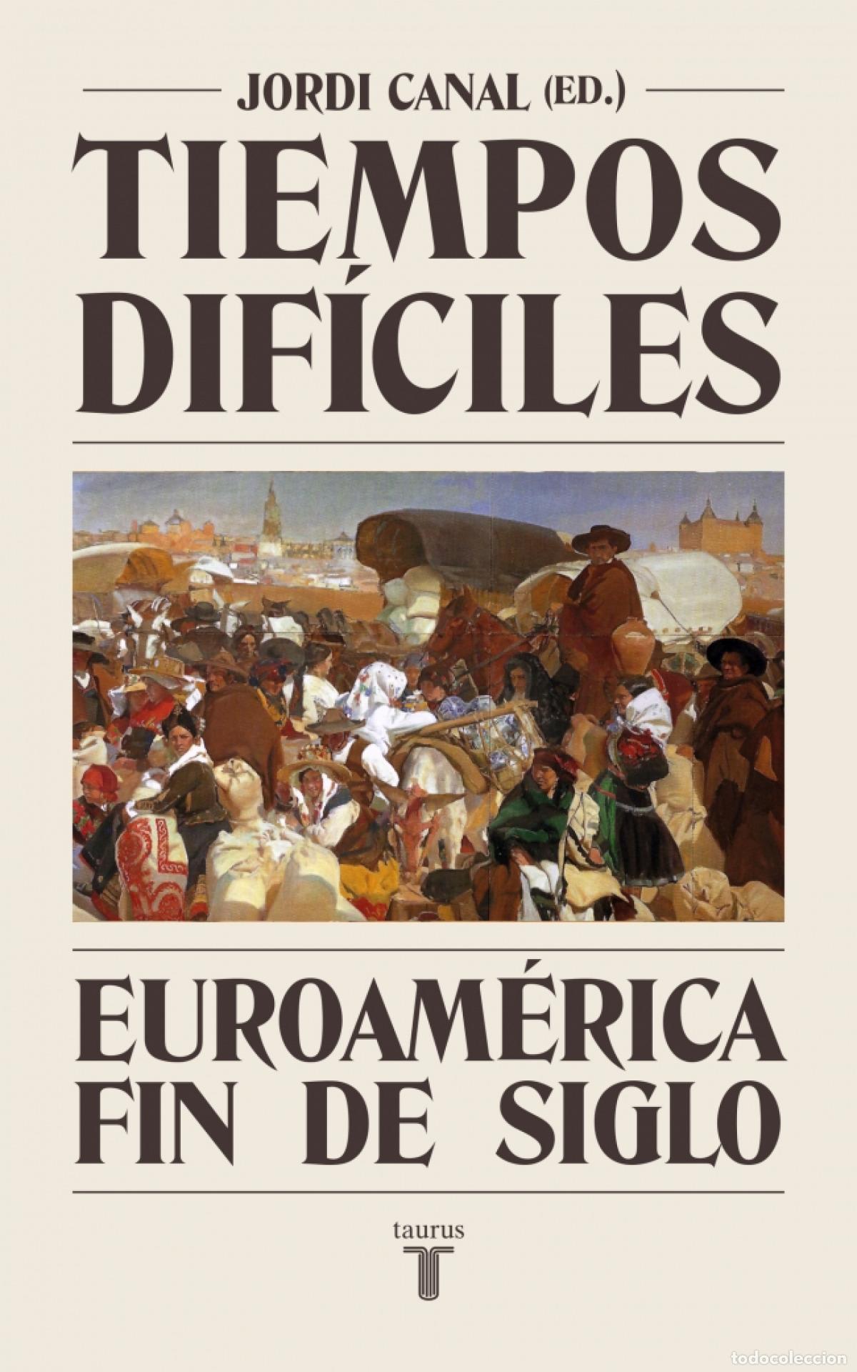 Libros: TIEMPOS DIF&Iacute;CILES - Canal, Jordi