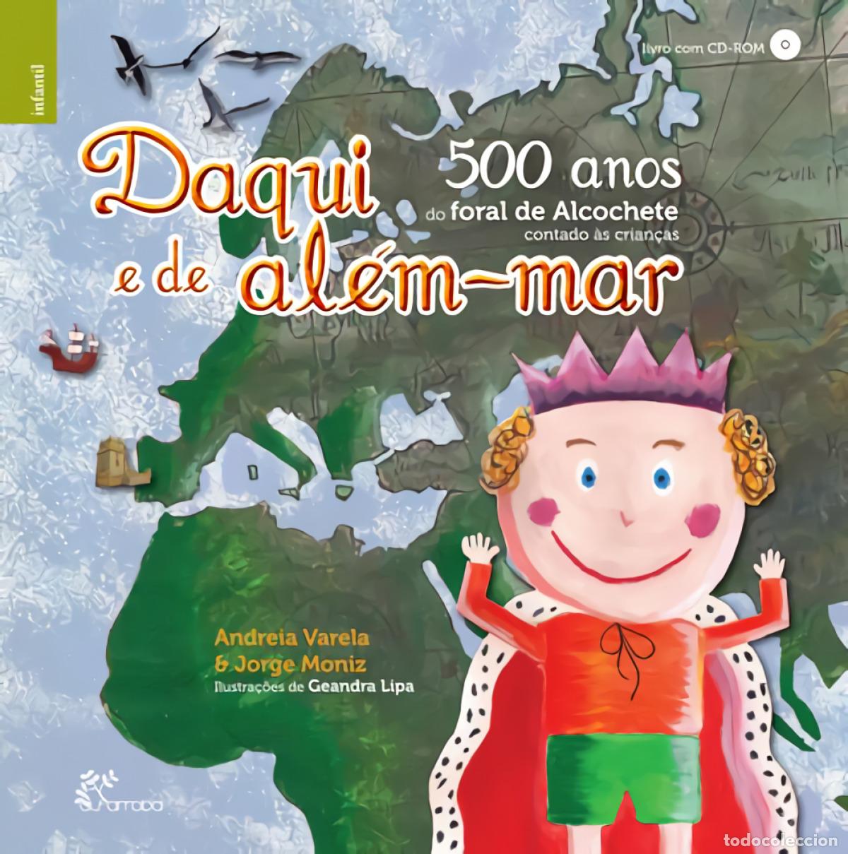 Libros: DAQUI E DE AL&Eacute;M-MAR - 500 ANOS DO FORAL - VV.AA.