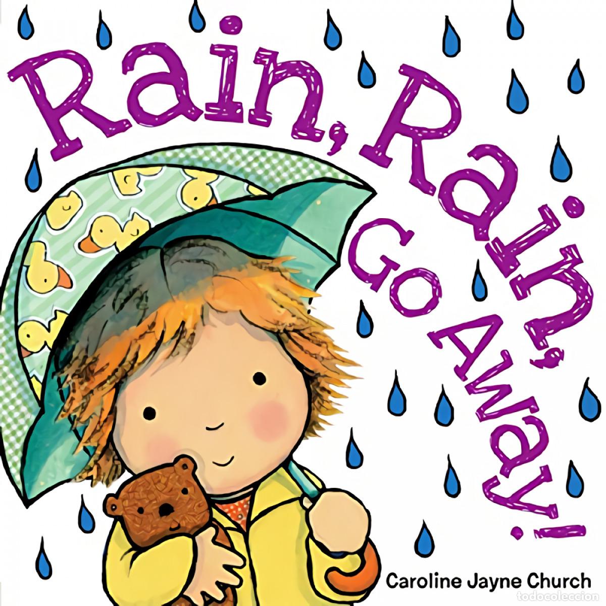 Livres: RAIN, RAIN, GO AWAY! - AA.VV.