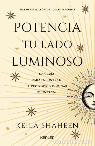 Livres: POTENCIA TU LADO LUMINOSO - Keila Shakeen