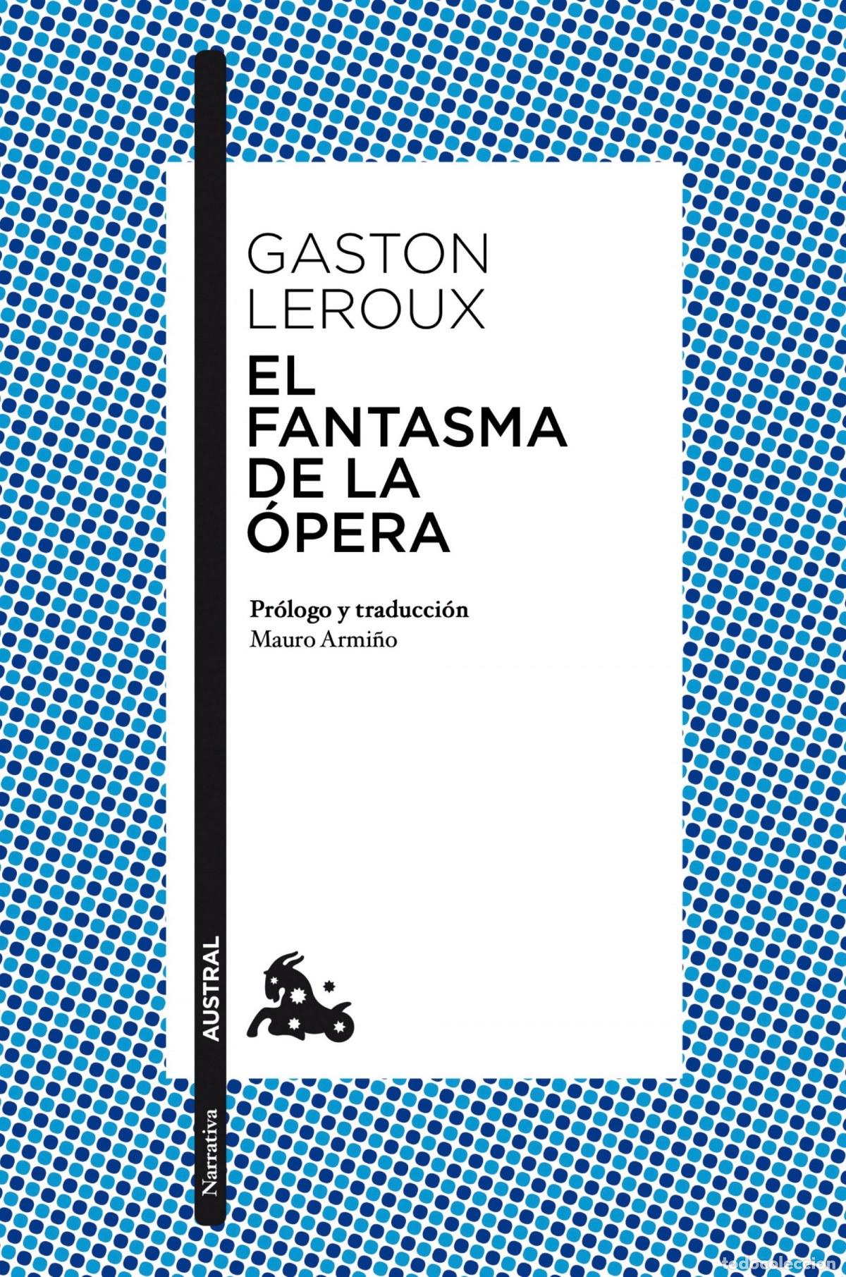 Libros: EL FANTASMA DE LA &Oacute;PERA - Leroux, Gaston