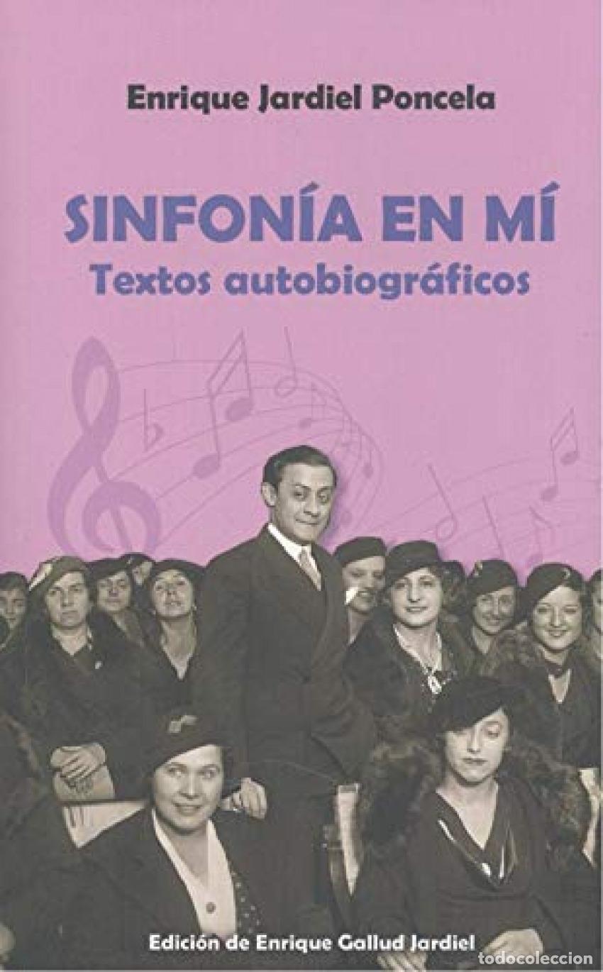 Libros: SINFONIA EN MI TEXTOS AUTOBIOGRAFICOS - Jardiel Poncela, Enrique