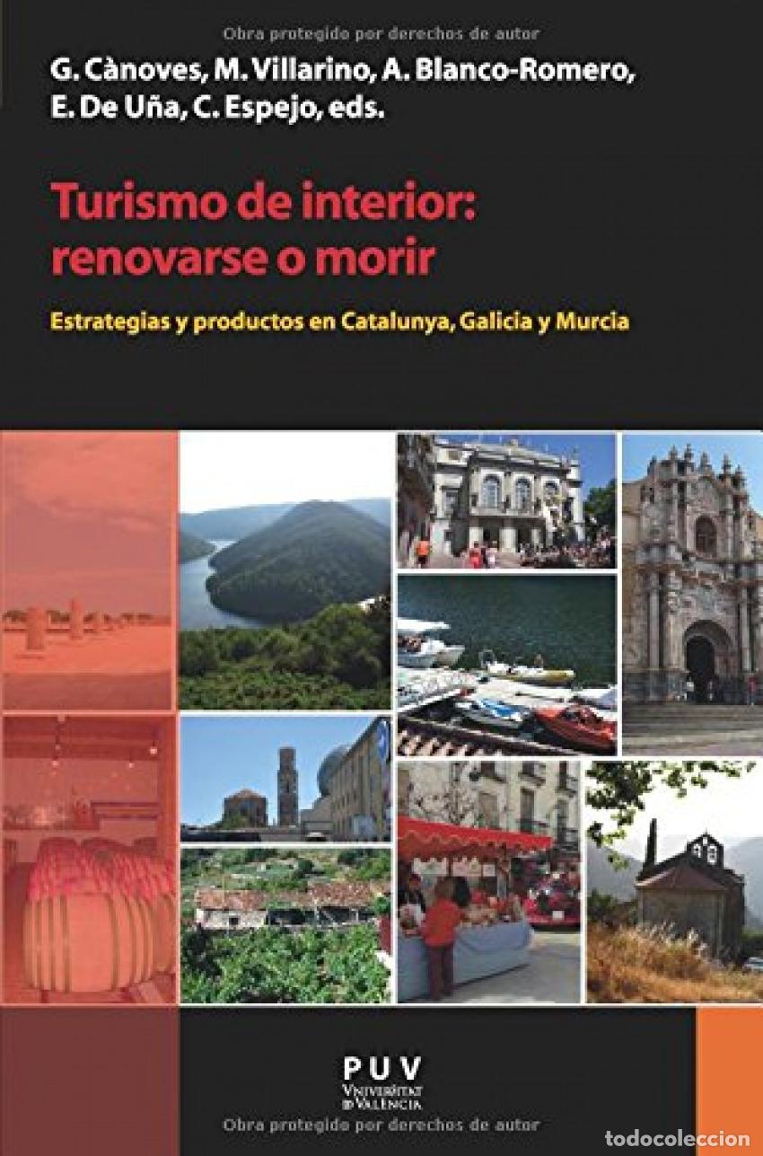 Libros: TURISMO DE INTERIOR: RENOVARSE O MORIR - VV.AA.