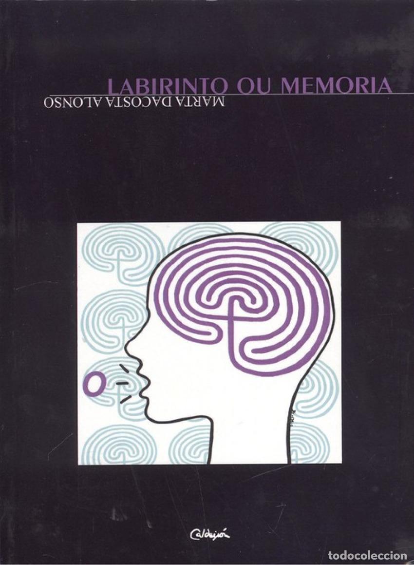 Libros: LABIRINTO OU MEMORIA - Dacosta Alonso, Mar&iacute;a