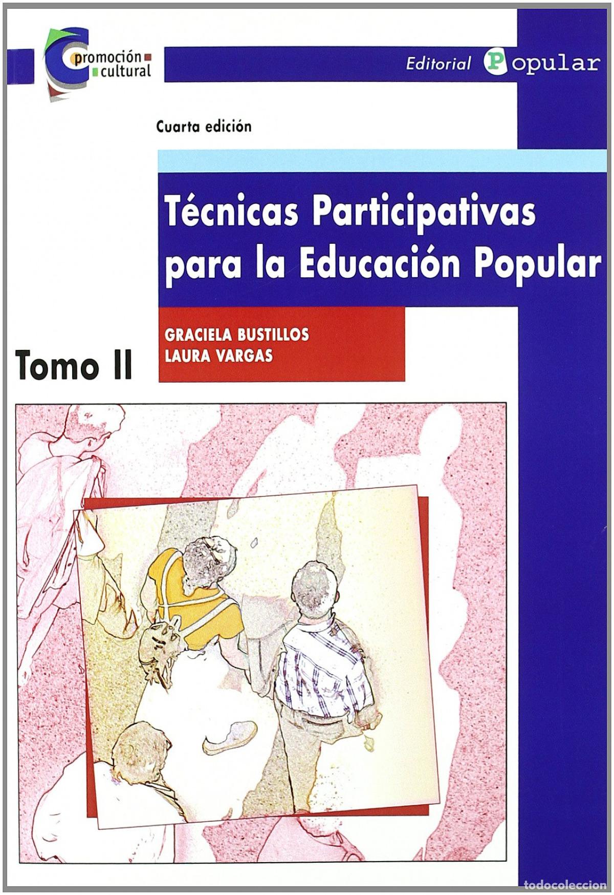 Libros: T&Eacute;CNICAS PARTICIPATIVAS PARA LA EDUCACI&Oacute;N POPULAR II - Vargas, Laura