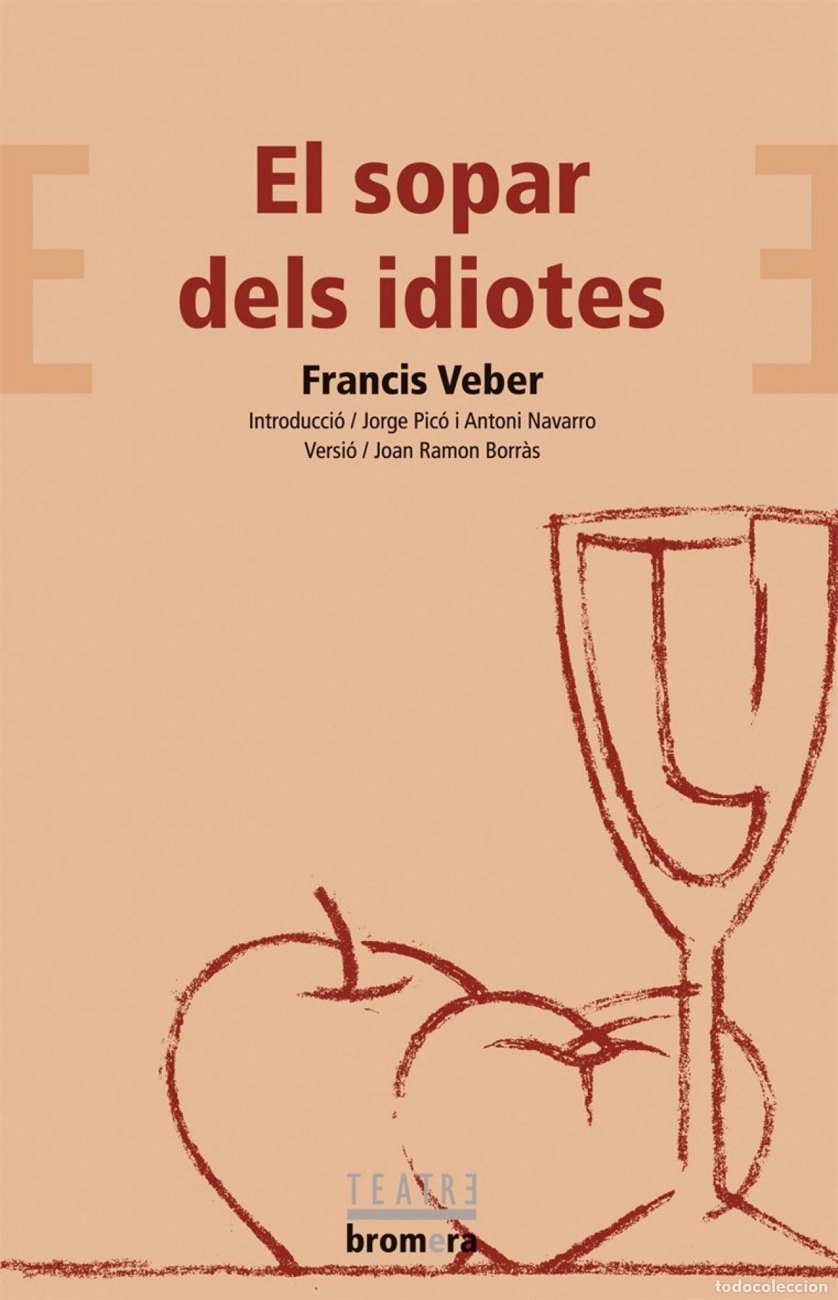 Libros: EL SOPAR DELS IDIOTES - Francis Veber