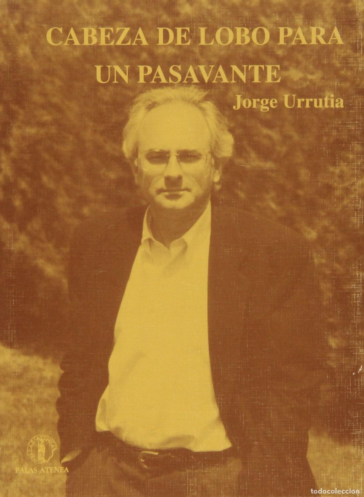 Libros: CABEZA DE LOBO PARA UN PASAVANTE - Urrutia, Jorge