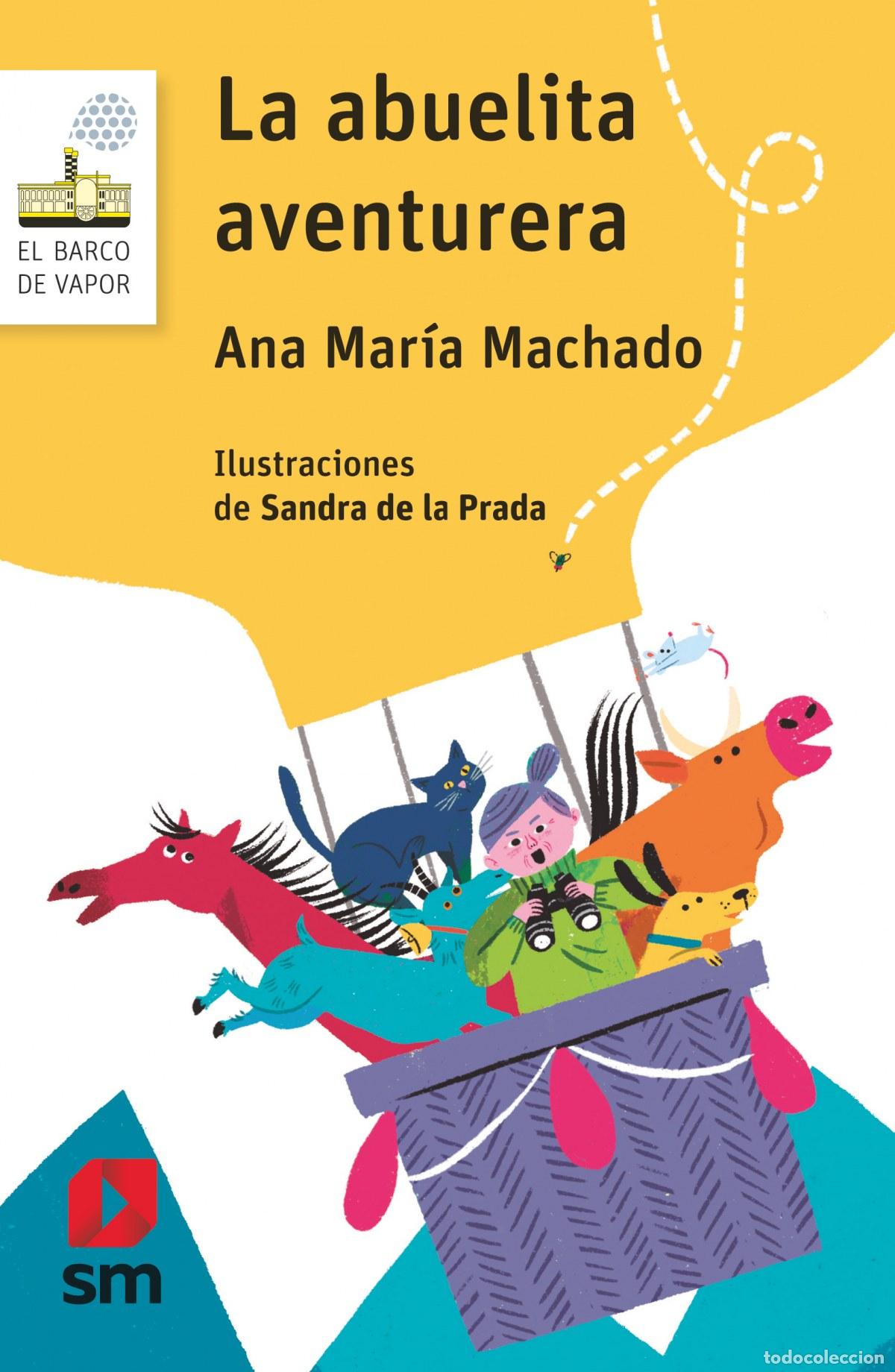 Libros: LA ABUELITA AVENTURERA - MACHADO, ANA MARIA