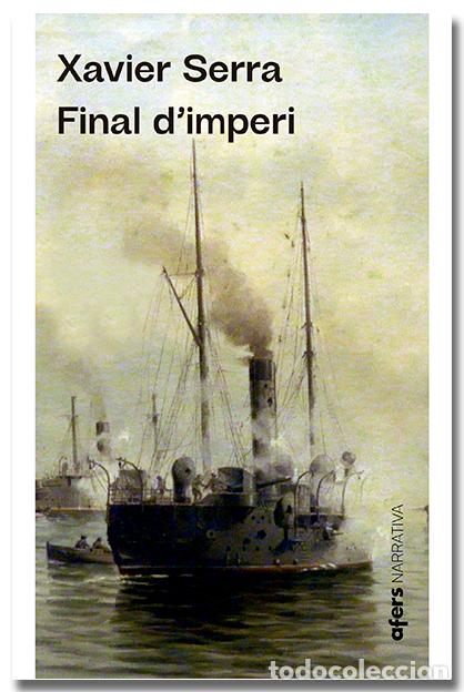 Libros: FINAL D'IMPERI - Serra Labrado, Xavier