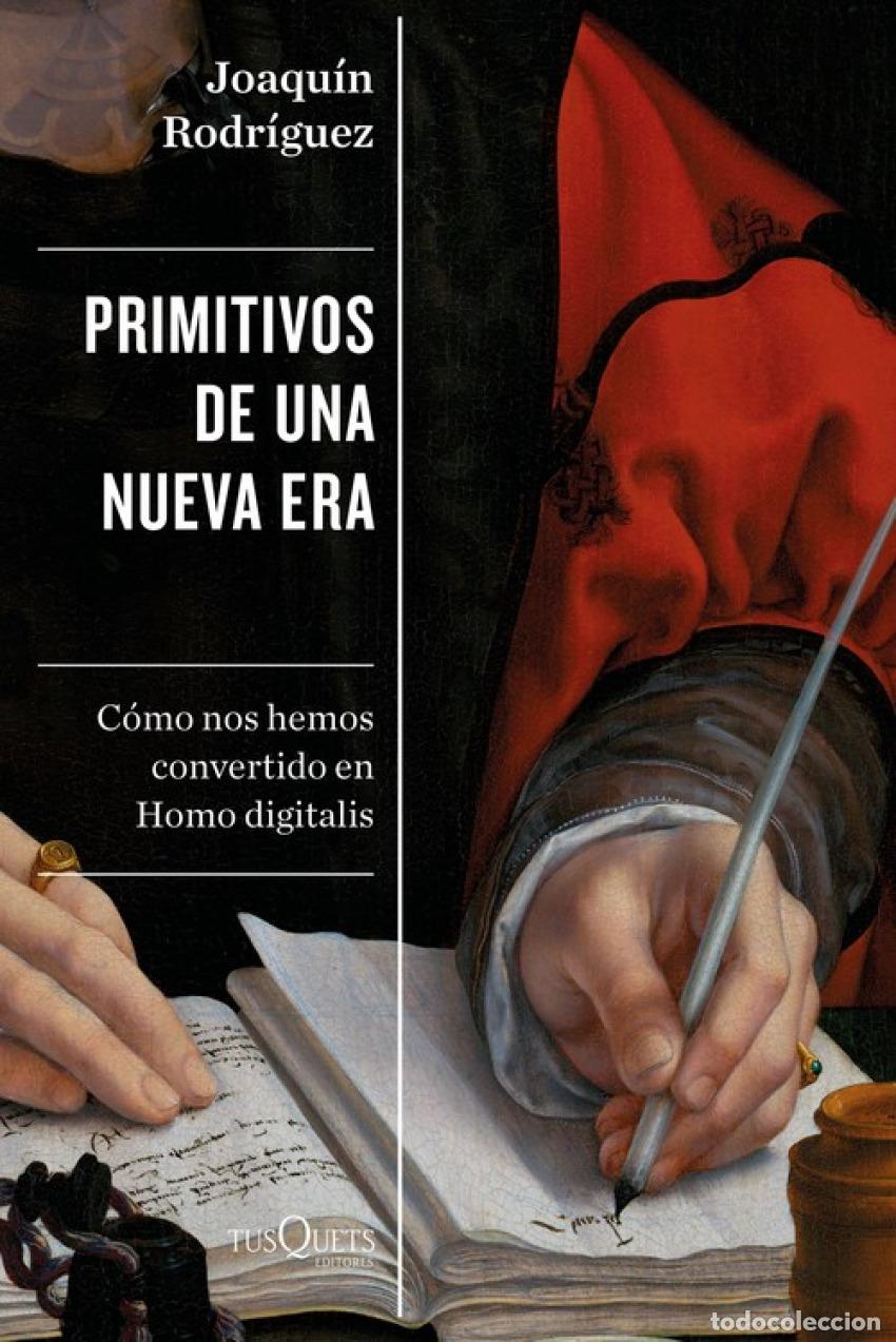 Libros: PRIMITIVOS DE UNA NUEVA ERA - Rodr&iacute;guez, Joaqu&iacute;n