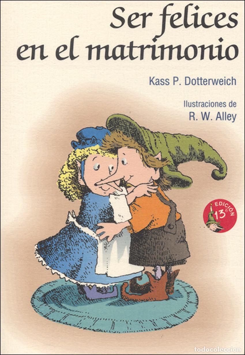 B&uuml;cher: SER FELICES EN EL MATRIMONIO - Dotterweich, Kass Perry