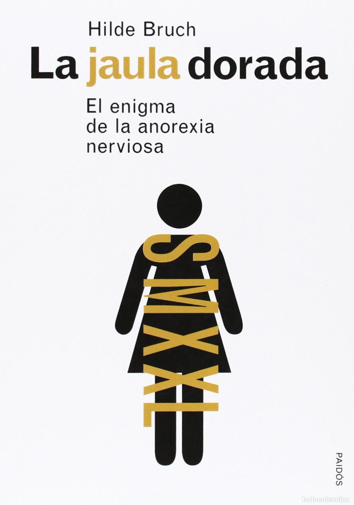 Libros: LA JAULA DORADA - Hilde Bruch