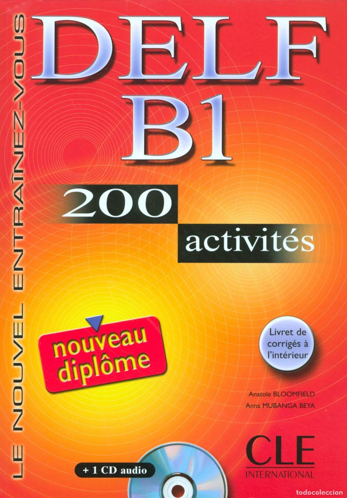 Libros: DELF B1 (LIVRE+CD) 200 ACTIVITES./NOUVEL ENTRAINEZ-VOUS - Bloomfield, Anatole